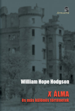 William Hope Hodgson - X lma