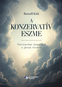 Russel Kirk - A konzervatv eszme