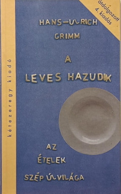 Hans-Ulrich Grimm - A leves hazudik