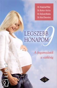 Bokor Attila - Dr. Krasznai Péter - Legszebb 9 hónapom