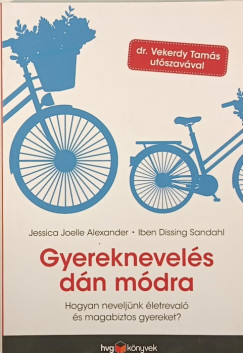 Jessica Joelle Alexander - Iben Dissing Sandahl - Gyermeknevelés dán módra