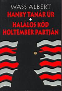 Hanky tanr r - Hallos kd Holtember partjn