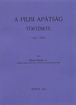 Bkefi Remig - A pilisi aptsg trtnete 1541-1814