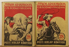 George B. Rodney - A titkos aranybánya I-II.