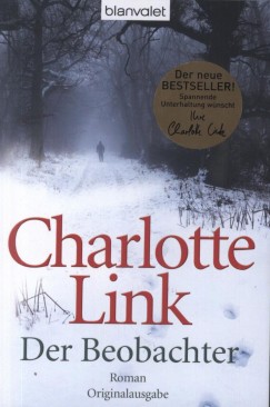 Charlotte Link - Der Beobachter