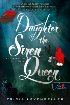Daughter of the Siren Queen - A szirnkirlyn lnya