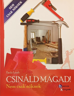 Paula Lamb - Csin�ld magad!