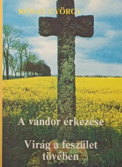 A v�ndor �rkez�se - Vir�g a fesz�let t�v�ben