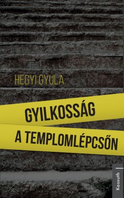 Gyilkossg a templomlpcsn