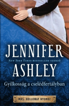 Jennifer Ashley - Ashley Jennifer - Gyilkossg a cseldfertlyban