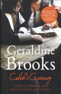 Geraldine Brooks - Caleb's Crossing
