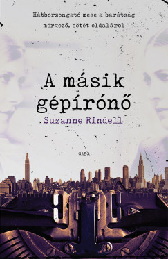 Suzanne Rindell - A msik gprn