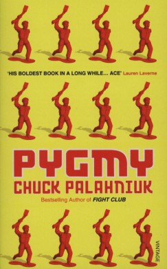 Chuck Palahniuk - Pygmy