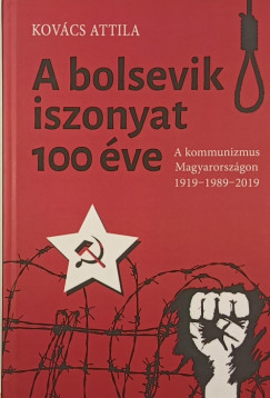 A bolsevik iszonyat 100 ve - dediklt