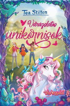 Tea Stilton - Varázslatos unikornisok