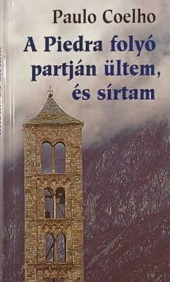 A Piedra foly partjn ltem, s srtam