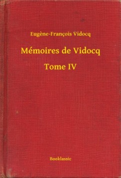 M�moires de Vidocq - Tome IV