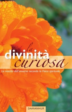 Gabbiano Mauro Gagliardi, Condor Girasole, Coyote Cardo Fenice Felce Stambecco Pesco Ornitorinco Platano - La divinita curiosa