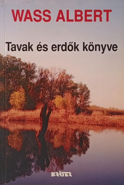 Tavak �s erd�k  k�nyve