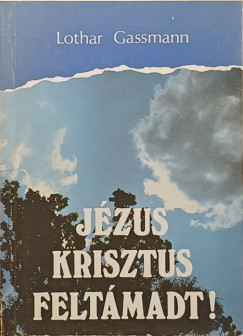 J�zus Krisztus felt�madt!