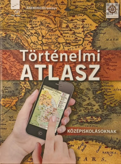 Történelmi atlasz középiskolásoknak