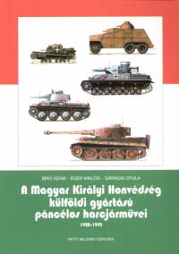 A Magyar Kirlyi Honvdsg klfldi gyrts pnclos harcjrmvei 1920-1945