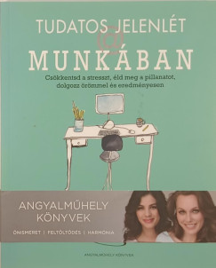 Anna Black - Tudatos jelenlét a munkában