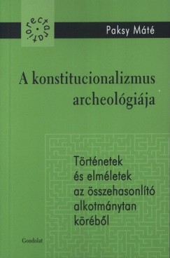 Paksy Mt - A konstitucionalizmus archeolgija