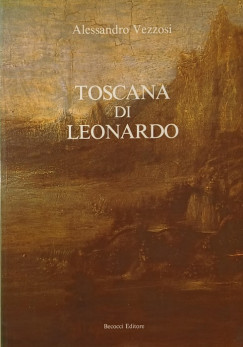Alessandro Vezzosi - Toscana di Leonardo