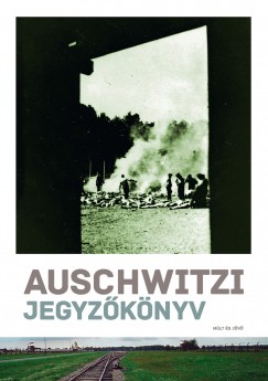 Haraszti Gyrgy - Auschwitzi jegyzknyv