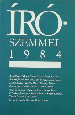 Ratzky Rita   (Szerk.) - Írószemmel 1984