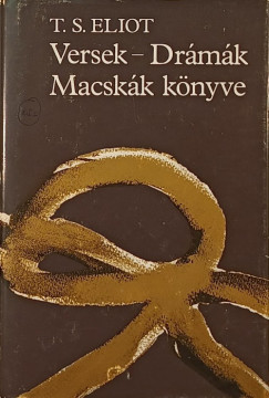 T. S. Eliot - Versek - Drmk - Macskk knyve