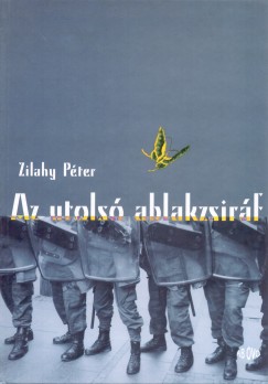 Zilahy Pter - Az utols ablakzsirf