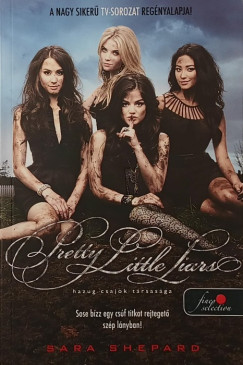 Pretty Little Liars - Hazug csajok társasága