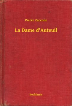 Pierre Zaccone - La Dame d Auteuil