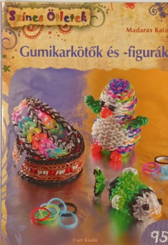 Madaras Kata - Gumikarktk s -figurk