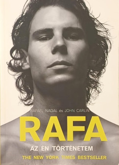 Rafa - Az �n t�rt�netem