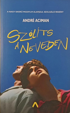 André Aciman - Szólíts a neveden