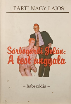 S�rbog�rdi Jol�n: A test angyala