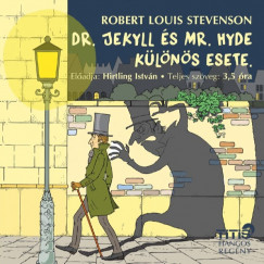 Robert Louis Stevenson - Hirtling Istvn - Dr. Jekyll s Mr. Hyde klns esete