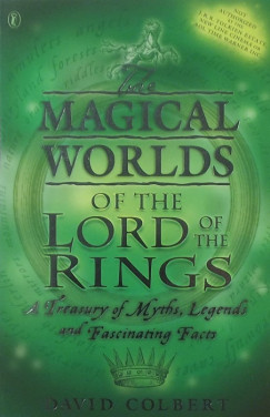 David Colbert - The Magical Worlds of the Lord of the Rings
