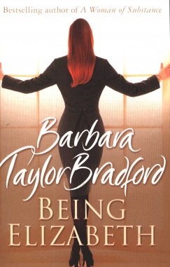 Barbara Taylor Bradford - Being Elizabeth