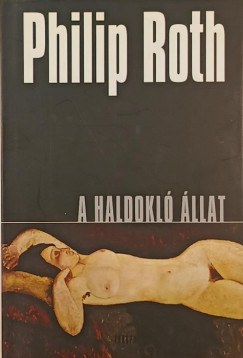 Philip Roth - A haldokló állat