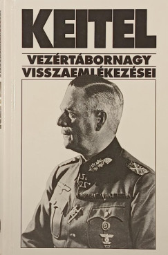 Keitel vez�rt�bornagy visszaeml�kez�sei