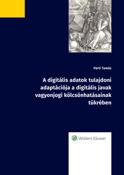 Dr. Parti Tams - A digitlis adatok tulajdoni adaptcija