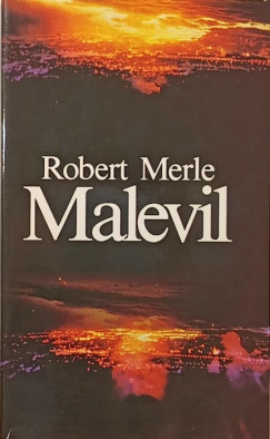 Robert Merle - Malevil
