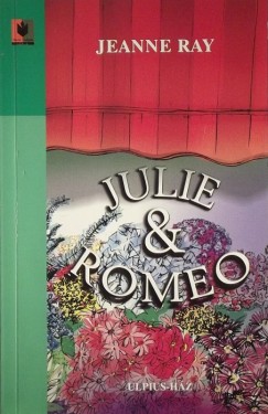 Jeanne Ray - Julie & Romeo