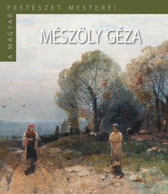 Szinyei Merse Anna - Mszly Gza