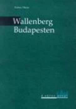 Ember Mária - Wallenberg Budapesten