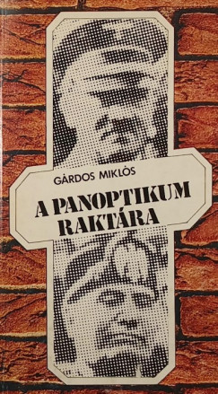 A panoptikum rakt�ra